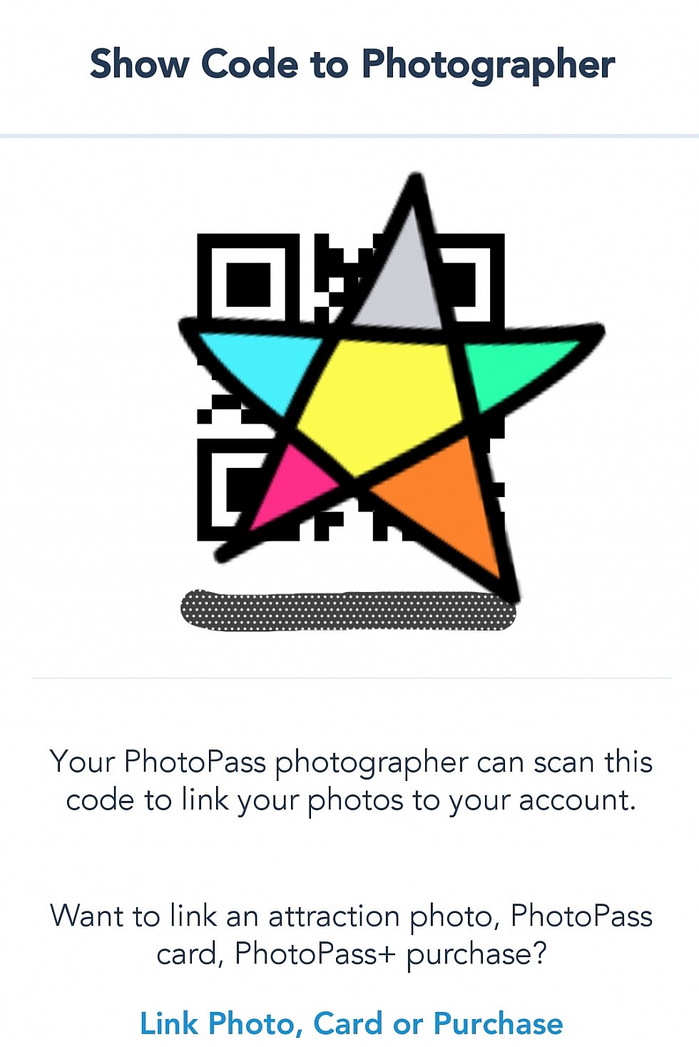 このようなコードが表示されるので、PhotoPassのカメラマンさんにこれを見せると、写真を撮った後にこのコードをピッとしてくれます。少し時間が経つと、アプリの『My Photos』から写真が見られ、ダウンロードできるようになります✨ このコードの画面を保存しておくことをおすすめします😊