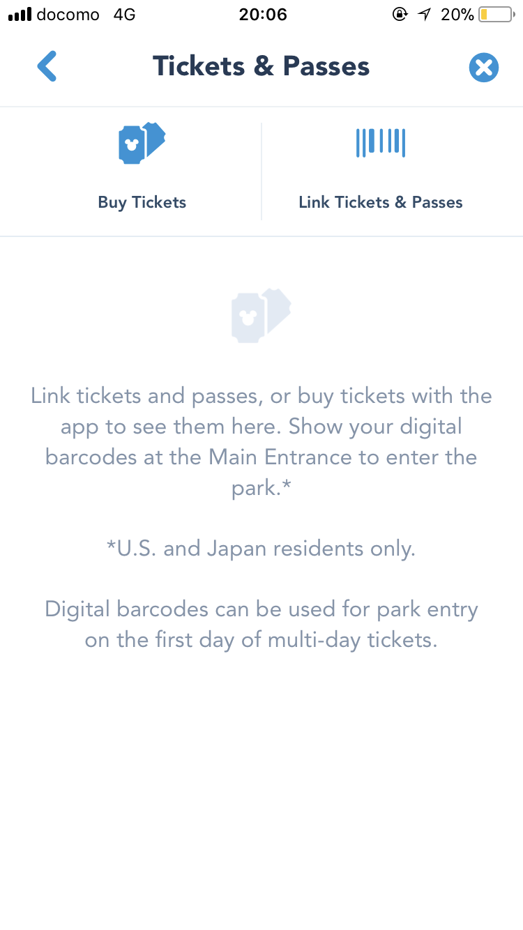 2.まだ何もないと思うので、右上のLink tickets&Passes をクリック。カメラで自分のチケットのバーコードを読み込めばOKです。
ちなみにここからパークチケットも買えます。